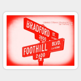 Bradford Street & Foothill Boulevard & CHERRIE WHITES, La Verne, CA by Mistah Wilson Sticker